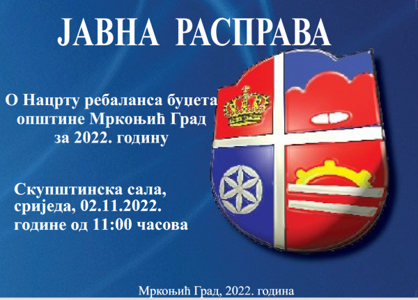 Јавна расправа о Нацрту Ребаланса буџета општине Мркоњић Град